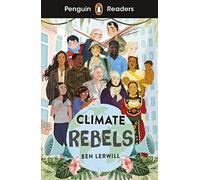 Climate Rebels – Penguin Readers Level 2 – Edición abreviada