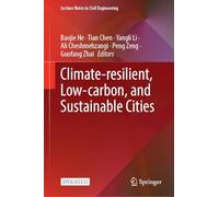 Climate-Resilient, Low-Carbon, and Sustainable Cities (Lecture Notes in Civil Engineering, 754)
