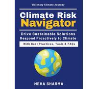 Climate Risk Navigator: Climate Risk Identification | Climate Risk in Agriculture | Energy Sector Climate Strategies | Urban Planning Climate Adaptation | Future of Climate Risk Management
