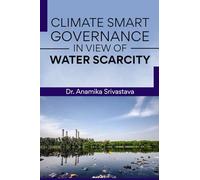 Climate Smart Governance in view of Water Scarcity