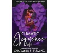 Climatic Eloquence: Vol. 1 (The Purple Charm Series)