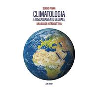 Climatologia e riscaldamento globale. Una guida introduttiva (Percorsi)