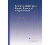Climatological data, Puerto Rico and Virgin Islands (Volume 7)