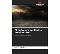 Climatology applied to Architecture: An experimental investigation