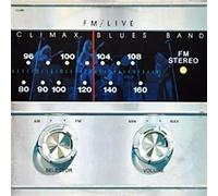 CLIMAX BLUES BAND - FM Live