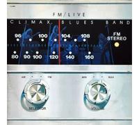 CLIMAX BLUES BAND - FM Live
