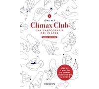 Clímax Club. Edición 2022: Una cartografía del placer (Libros singulares)