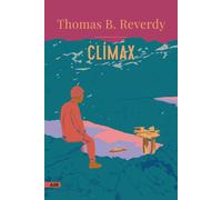 Clímax | Thomas B. Reverdy, M. Dolores Torres París