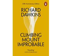 Climbing Mount Improbable: Richard Dawkins