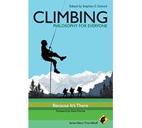 Climbing - Philosophy for Everyone: Because It's There: 12