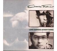 Climie Fisher - Love changes (everything; 1987) / Vinyl single [Vinyl-Single 7'']