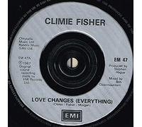 CLIMIE FISHER - LOVE CHANGES EVERYTHING 7 INCH (7" VINYL 45) UK EMI 1988