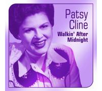 Cline Patsy - Walkin After Midnight