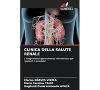 CLINICA DELLA SALUTE RENALE: L'insegnamento-apprendimento infermieristico per i pazienti in emodialisi