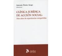 clínica jurídica de acción social: diez años de experiencias