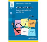 CLINICA PRACTICA: Guía para estudiantes y residentes