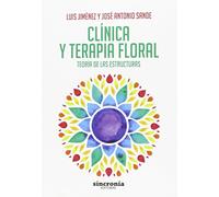 Clínica Y Terapia Floral: Teoría de las estructuras (SIN COLECCION)