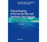 Clinical Anatomy of the Face for Filler and Botulinum Toxin Injection