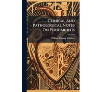 Clinical And Pathological Notes On Pericarditis