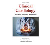 CLINICAL CARDIOLOGY: DECISION MAKING & RED FLAGS (Essential Medical Sciences & Clinical Practice Series)