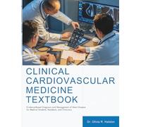 Clinical Cardiovascular Medicine Textbook: Evidence-Based Diagnosis and Management of Heart Disease for Medical Students, Residents, and Clinicians