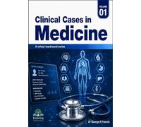 Clinical Cases in Medicine: A Virtual Wardround Series