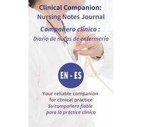 Clinical Companion: Nursing Notes Journal | Vitals | Meds | SBAR | Hours | Bilingual (EN-ES) | Cuaderno de notas de enfermería | Signos vitales | Medicamentos | SBAR | Horas
