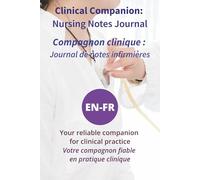 Clinical Companion: Nursing Notes Journal | Vitals | Meds | SBAR | Hours | Bilingual (EN-FR) | Journal de notes infirmières | Signes vitaux | Médicaments | SBAR | Heures