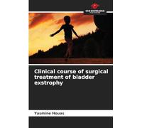 Clinical course of surgical treatment of bladder exstrophy