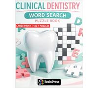 Clinical Dentistry Word Search Puzzle: Master Dental Anatomy, Pathology, and Terminology | The Ultimate Brain-Teasing Activity Book for Dental Students, Hygienists, and Professionals