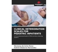 Clinical Deterioration Scales for Pediatric Inpatients: A Comprehensive Guide to PEWS and Early Warning Systems