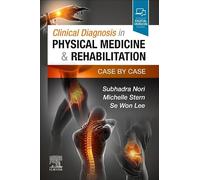 Diagnóstico clínico en medicina física y rehabilitación: caso por caso