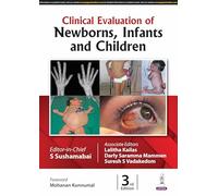 Clinical Evaluation of Newborns, Infants and Children