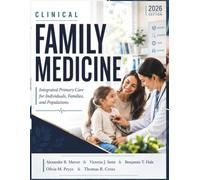 Clinical Family Medicine: Integrated Primary Care for Individuals, Families, and Populations
