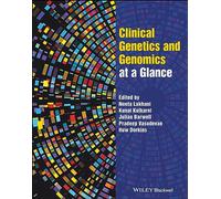 Clinical Genetics and Genomics at a Glance