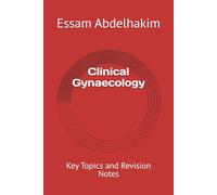 Clinical Gynaecology: Key Topics and Revision Notes: 5