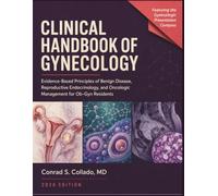 Clinical Handbook of Gynecology 2026: Evidence-Based Principles of Benign Disease, Reproductive Endocrinology, and Oncologic Management for Ob-Gyn Residents