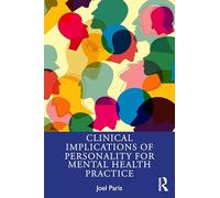 Clinical Implications of Personality for Mental Health Practice
