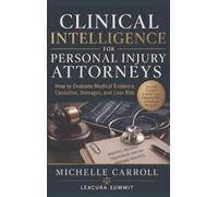 Clinical Intelligence For Personal Injury Attorneys