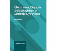Clinical Issues, Diagnosis and Management of Metabolic Dysfunction