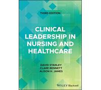 Clinical Leadership in Nursing and Healthcare