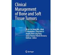 Clinical Management of Bone and Soft Tissue Tumors