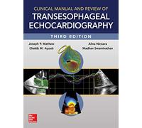 Manual clínico y revisión de ecocardiografía transesofágica – 3.ª edición