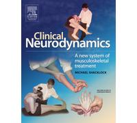 Clinical Neurodynamics: A New System of Neuromusculoskeletal Treatment