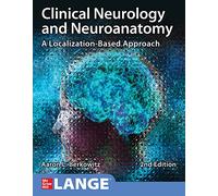 Clinical Neurology and Neuroanatomy: A Localization-Based Approach, Second Edition (Scienze)