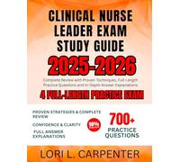 Clinical Nurse Leader Exam Study Guide 2025-2026: Complete Review with Proven Technique, Full-Length Practice Questions and In-Depth Answer Explanations