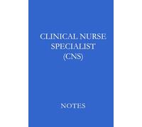 Clinical Nurse Specialist (CNS) Blue: Professional Lined Journal for Clinical Nurse Specialists, Nursing Students, and Advanced Practice Documentation
