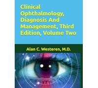 Clinical Ophthalmology, Diagnosis And Management, Third Edition, Volume Two