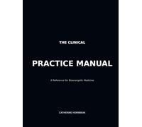 Clinical Practice Manual (Living Energy Series)