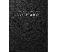 Clinical Psychologists Notebook: Patient Record and Follow-Up Session Worksheets for Psychological Assessment, Therapy Notes and Clinical Documentation